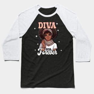 Diva forever design Baseball T-Shirt